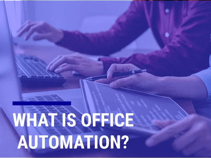 What Is Office Automation?